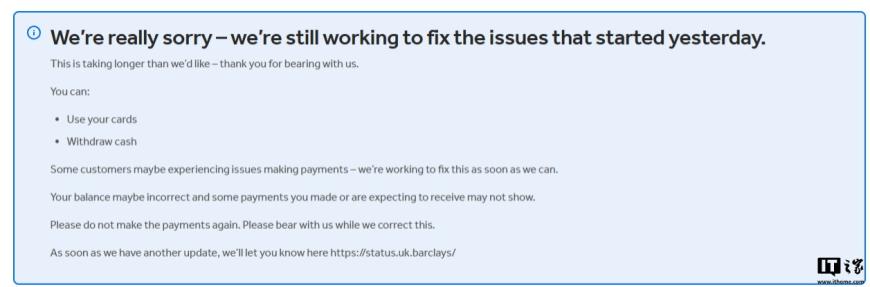 英国巴克莱银行发生严重 IT 故障,超过 24 小时仍未修复